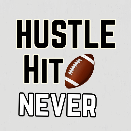 Custom Football Hoodie Hustle Hit Never Quit