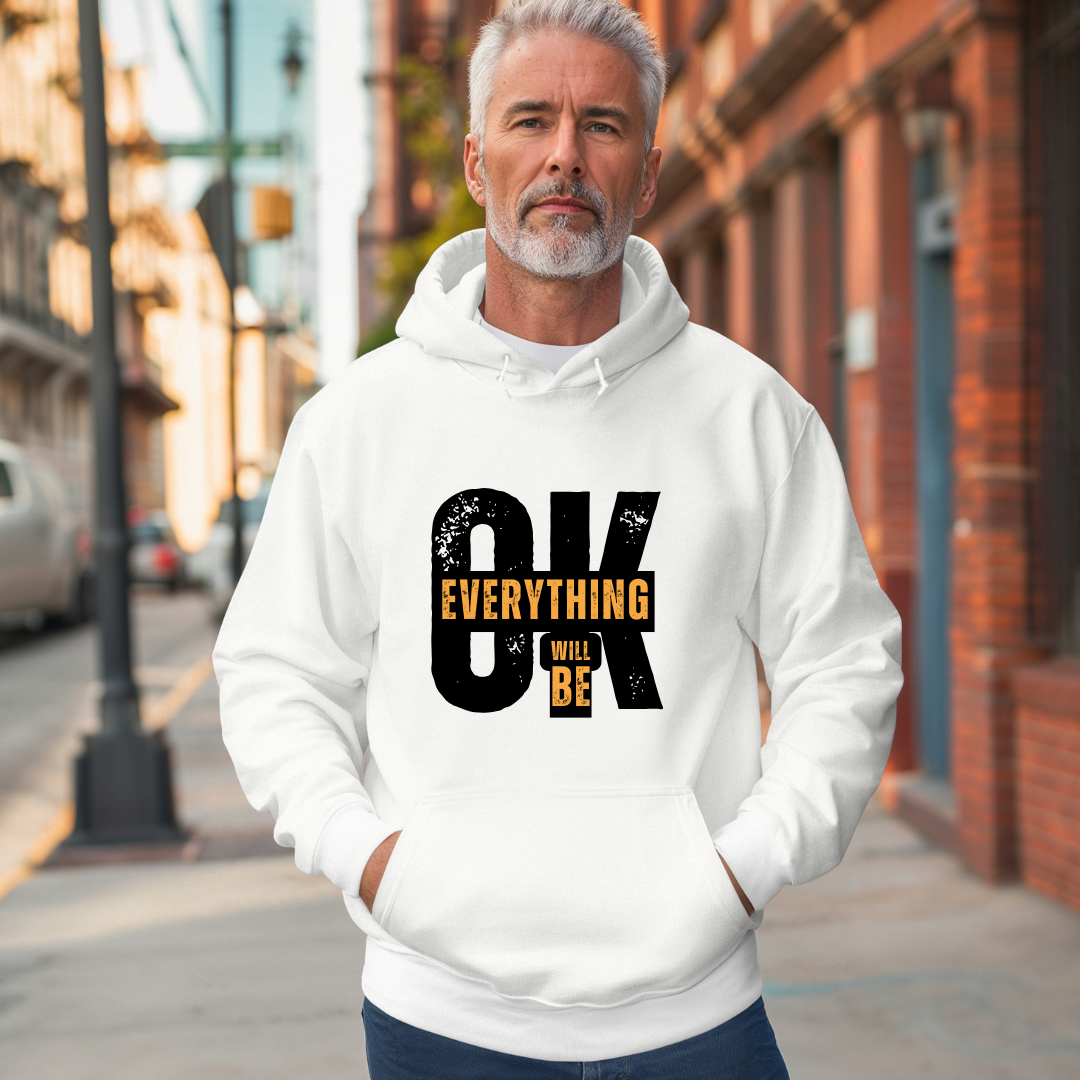 White Hoodie with bold graphic "EVERYTHING WILL BE OK"