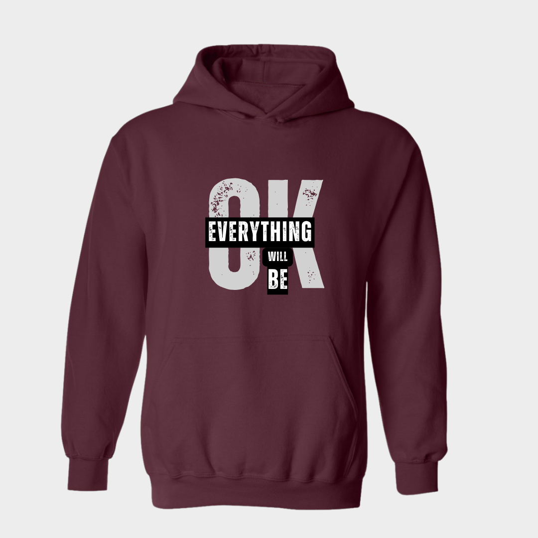 Encouraging Hoodie Everything will be ok