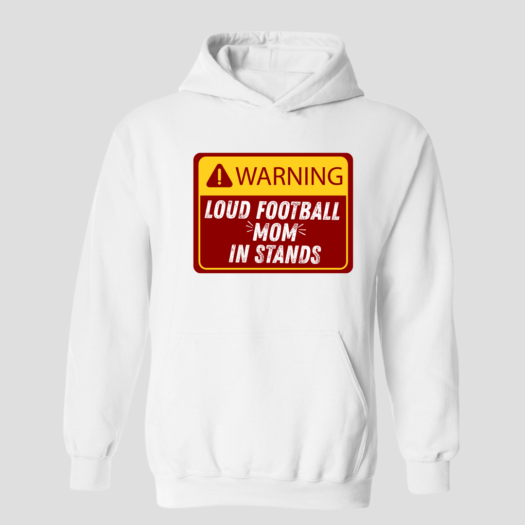 Warning - Loud Proud Football MOM
