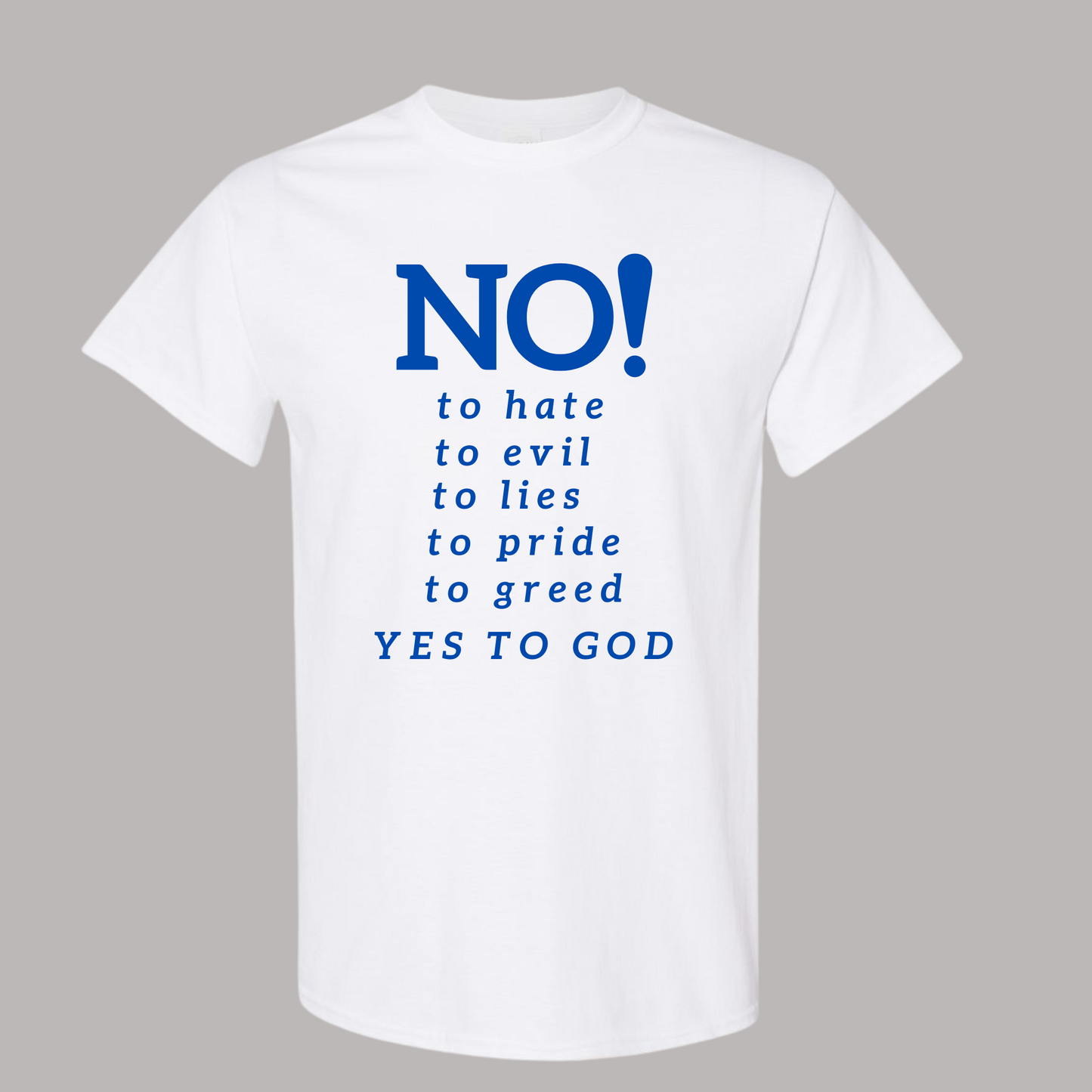 Say NO to Hate Christian T-shirt