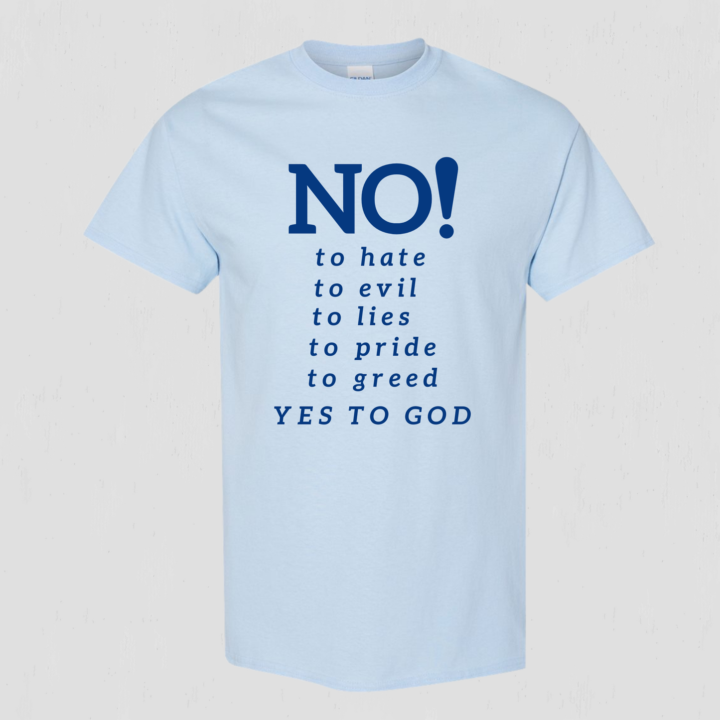 Say NO to Hate Christian T-shirt