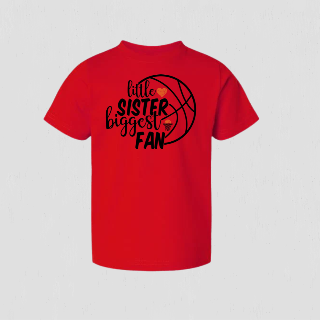 Little Sister Biggest Fan Basketball T-Shirt