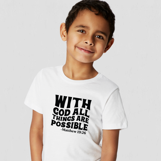 Faith Toddler T-Shirt – All Things Are Possible With God for Kids”