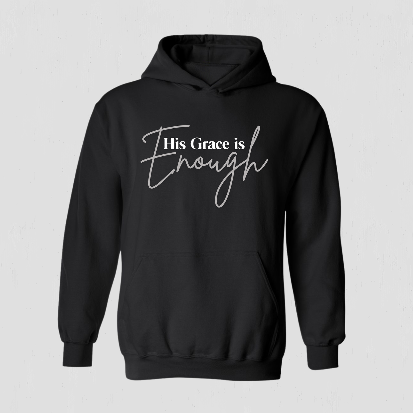 Faith-Filled Hoodie God’s Grace is enough