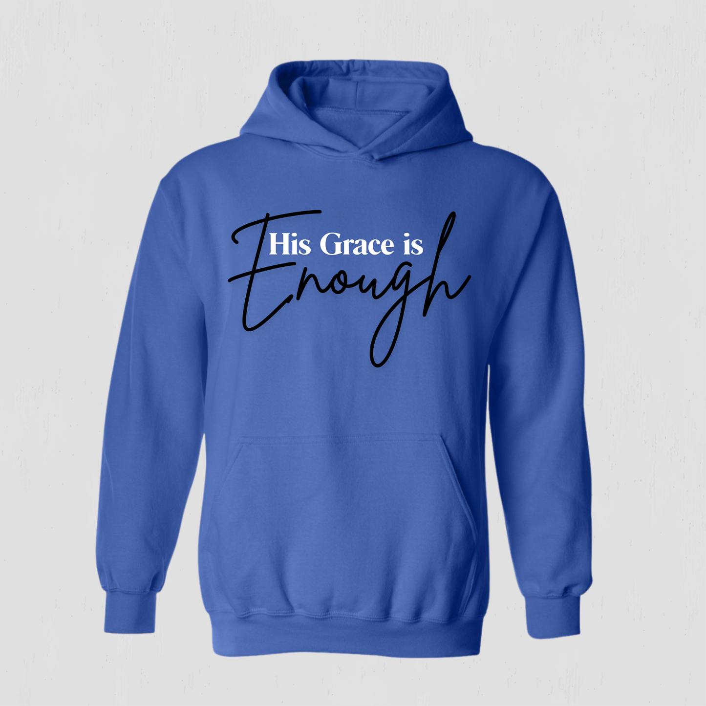 Faith-Filled Hoodie God’s Grace is enough