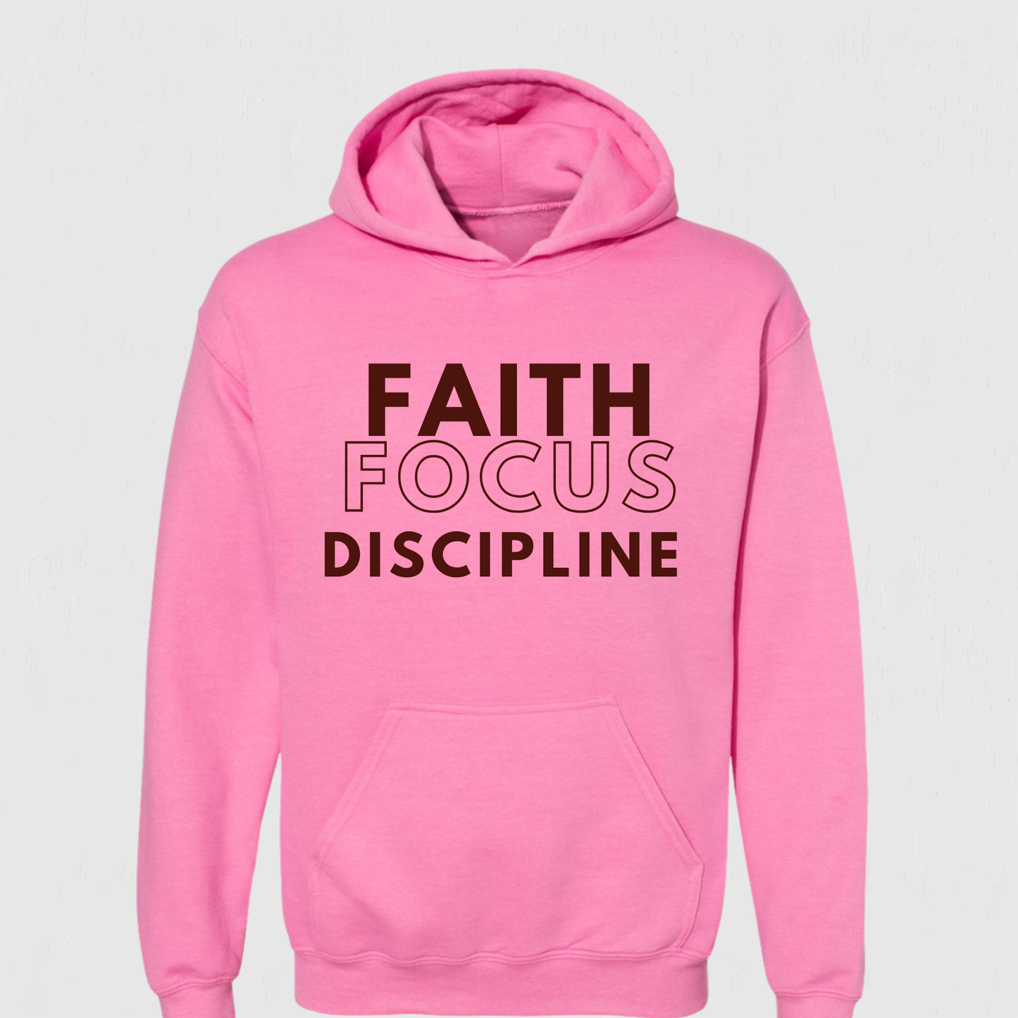 Faith Based Hoodie Faith, Focus, Discipline