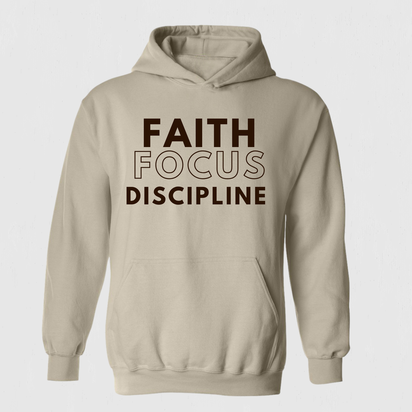 Faith Based Hoodie Faith, Focus, Discipline