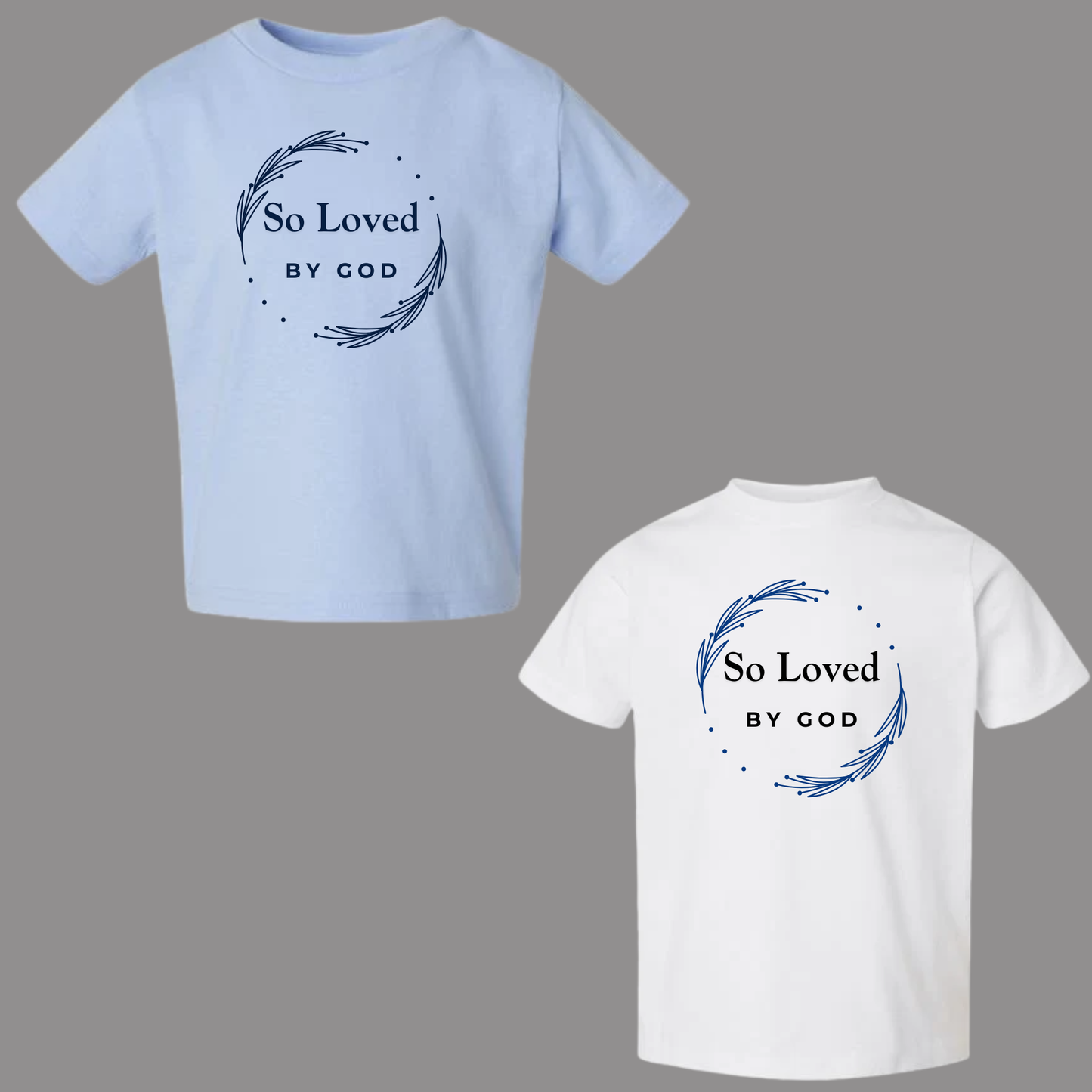 So Loved by God – Christian Kids’ Shirt