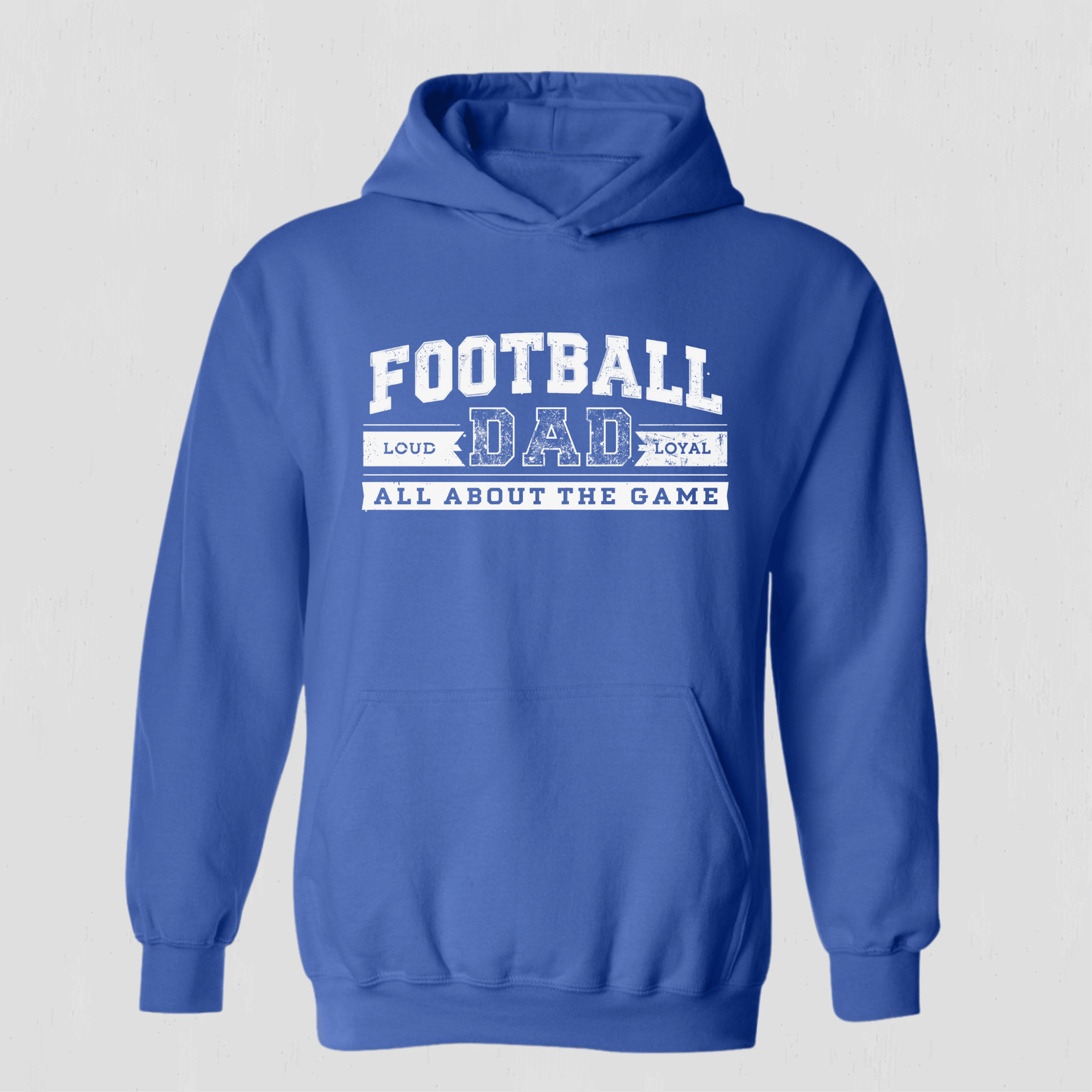 Be loud Be Proud Football Hoodie for Dad
