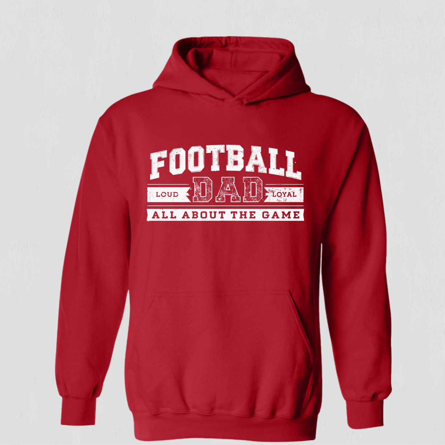 Be loud Be Proud Football Hoodie for Dad