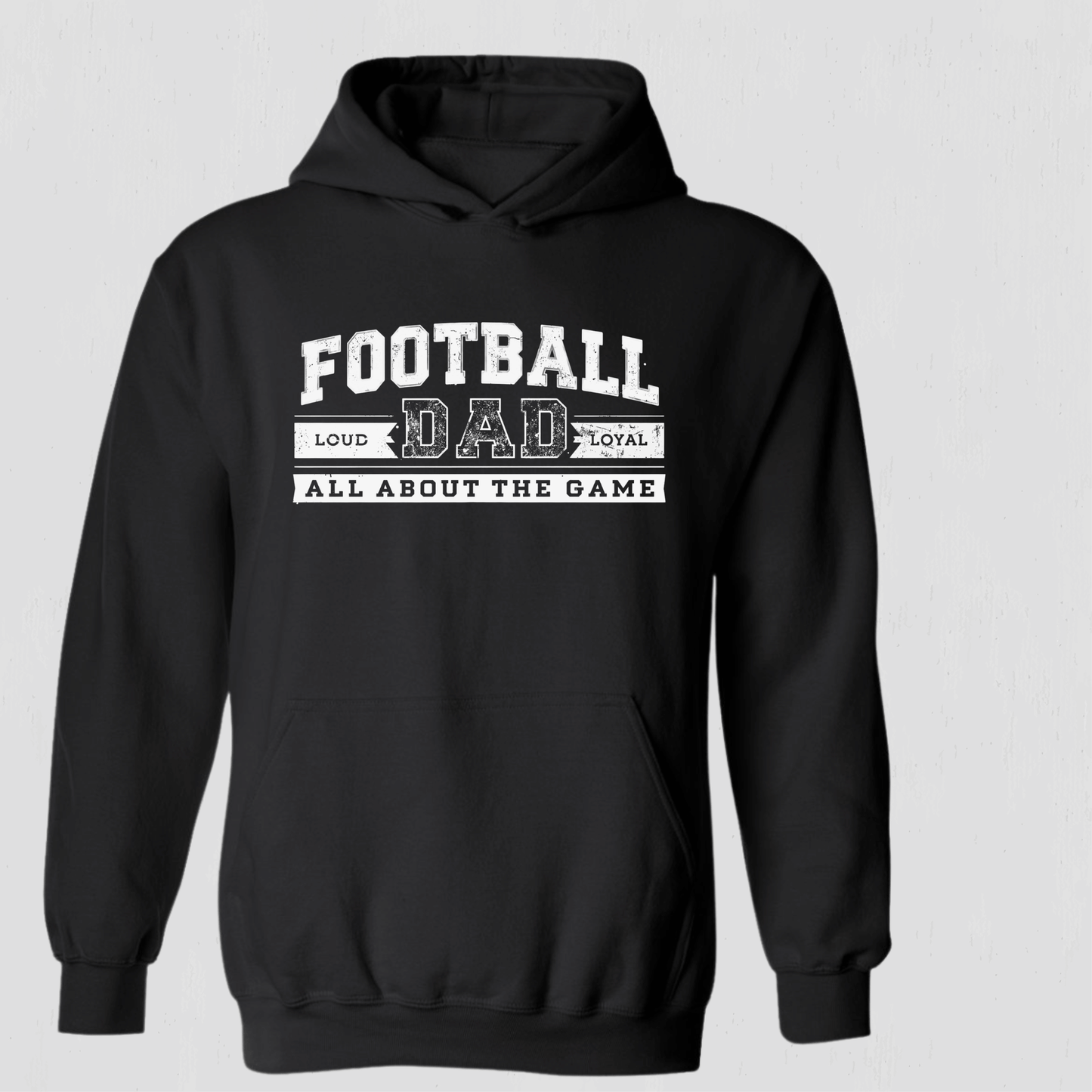 Be loud Be Proud Football Hoodie for Dad