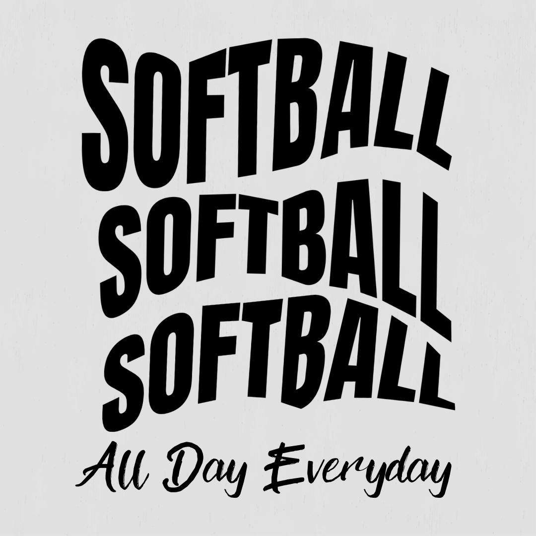 Softball Everyday, All Day Hoodie